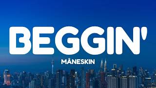 Måneskin - Beggin' (Lyrics)