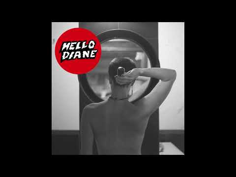 HELLO DIANE -  FULL EP (2022)