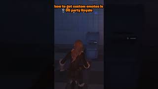 how to get custom emotes in OG party Royale code : 5784-6239-7161