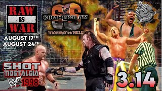 SHOT OF NOSTALGIA #3.14: WWF 1998 | AUG 17th & AUG 24th RAW | SUMMERSLAM | HIGHWAY TO HELL FROM MSG!