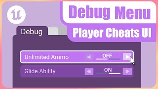 Easily toggle your cheats and player specific gameplay with an in-game UI - extending Lyra UE5