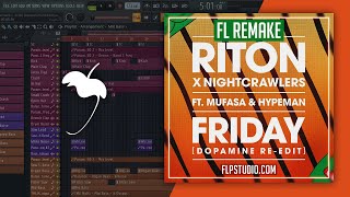 Riton x Nightcrawlers ft Mufasa & Hypeman - Friday (Dopamine Re-Edit) Fl Studio Template