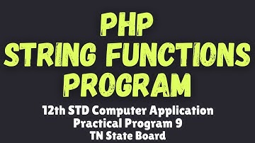 PHP String Functions Program | Practical Program 9 | XII STD Computer Application