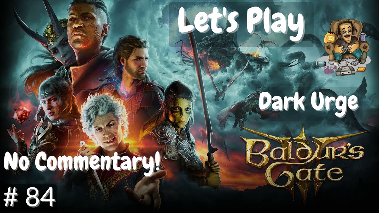 Let's Play Baldur's Gate 3, No Commentary, Dark Urge, Ep84