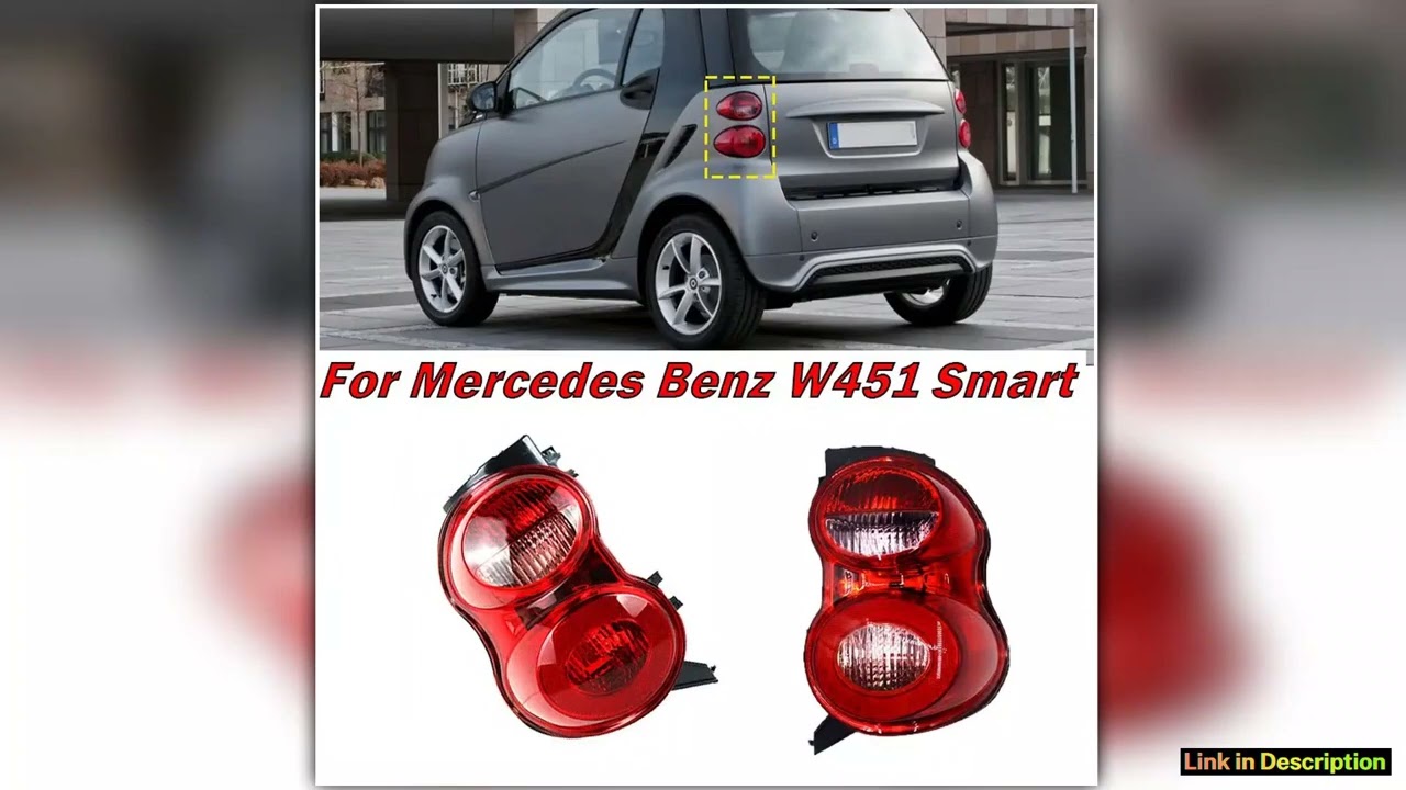 For Mercedes Benz W451 Smart Car Rear Tail Light Tail Lamp Taillight Assembly Cover Housing Without