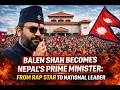 BALEN SHAH BECOMES NEPAL’S PRIME MINISTER: FROM RAP STAR TO NATIONAL LEADER