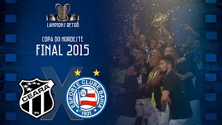 Ceará 2 x 1 Bahia | Lampions Retrô | Final da Copa do Nordeste de 2015