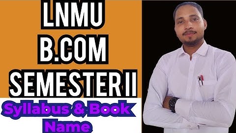 lnmu bcom semester ii syllabus and book name bcom semester II syllabus and book name for all honours