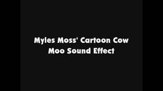 Myles Moss Cartoon Cow Moo Sfx