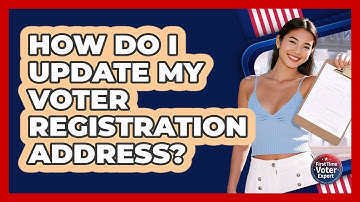 How Do I Update My Voter Registration Address?