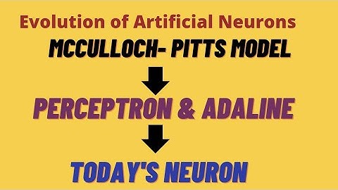 Artificial Neurons | Neural Networks | McCulloch-Pitts | Perceptron | ADALINE | Machine Learning