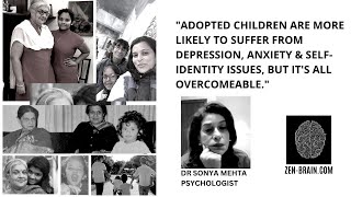 ADOPTED KIDS & MENTAL HEALTH II DR SONYA MEHTA (PSYCHOLOGIST)