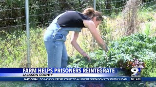Jackson County’s Freedom Farm aims to help prisoners reintegrate