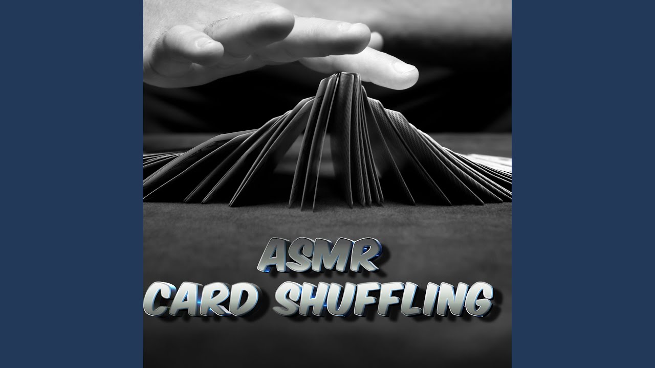 Calming Card Shuffling ASMR Sounds YouTube Music