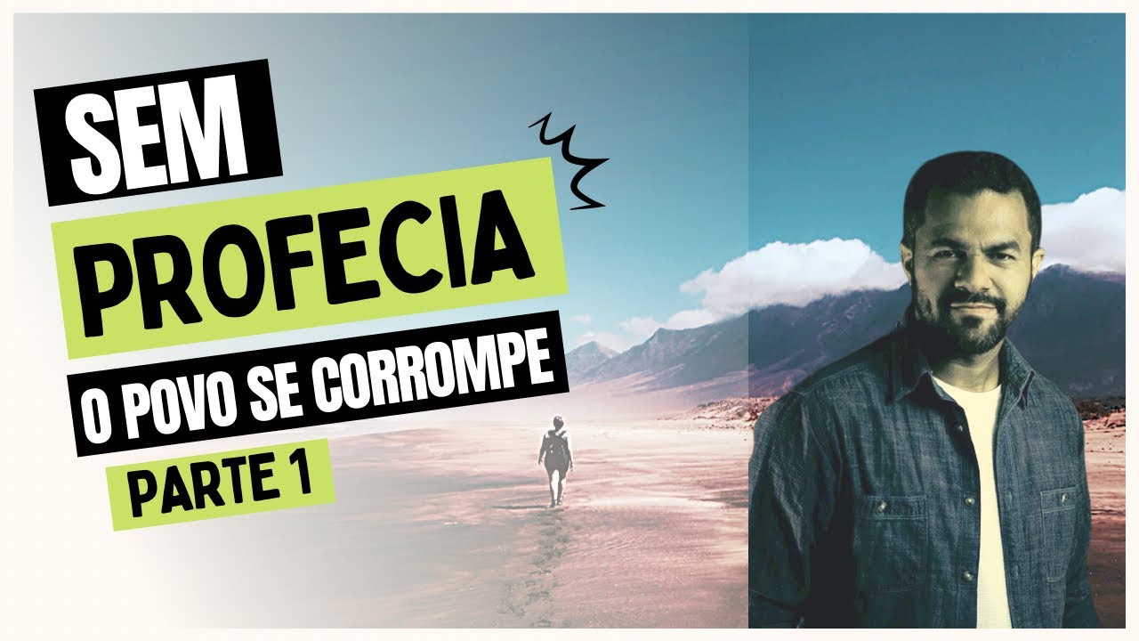 Sem Profecia O Povo Se Corrompe - RETOEDU