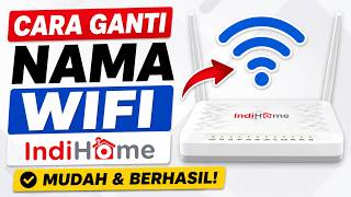 How to Change IndiHome WiFi Name Using a Phone | Easy and Guaranteed to Work