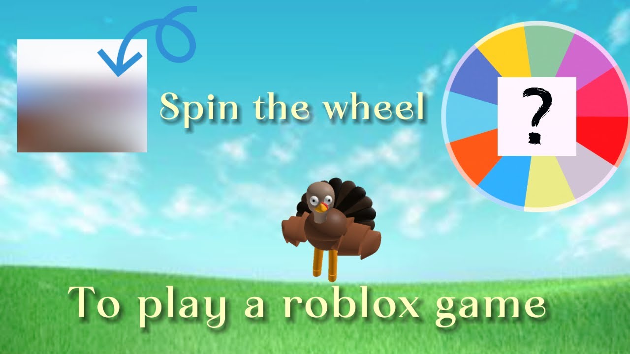 Spin the wheel to play a roblox game!(Episode 1) - YouTube