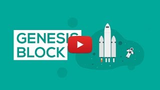 GENESIS BLOCK- THE FIRST BLOCK IN THE BLOCKCHAIN