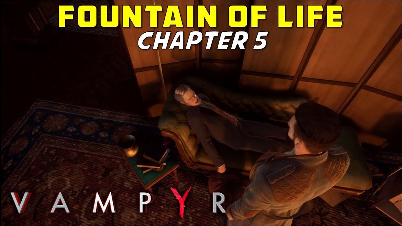 Fountain of Life, Chapter 5 Turn Aloysius Dawson Vampyr Gameplay