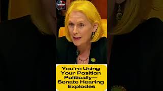 You’re Using Your Position Politically— Senate Hearing Explodes