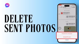 How To Delete Sent Photos On Messenger