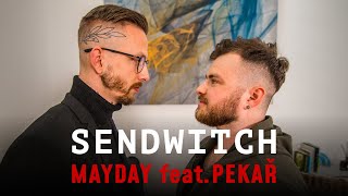 SENDWITCH - Mayday feat. Pekař (oficiální videoklip)