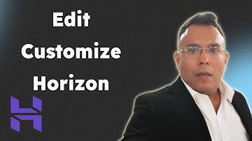 Edit and Customize Your Horizon Website 2025