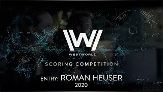 Roman Heuser - Spitfire Westworld Scoring Competition Entry #westworldscoringcompetition2020