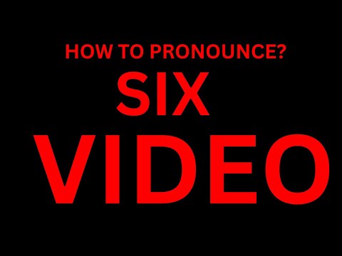 How To Pronounce Six Video In English Language How To Say Six Video 