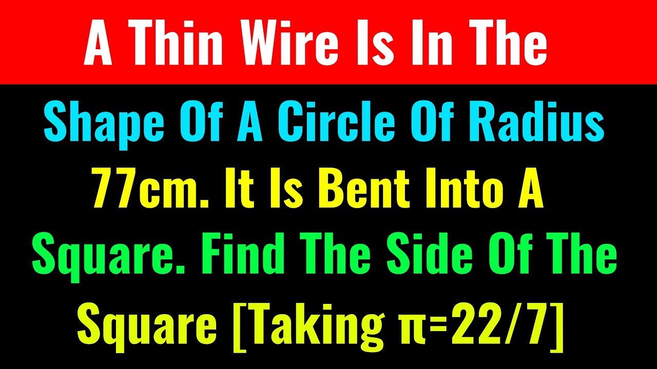 A Thin Wire Is In The Shape Of A Circle Of Radius 77cm. It Is Bent Into ...