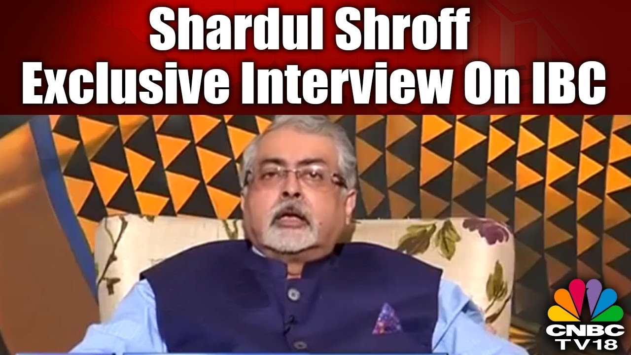 Seminal Changes to Insolvency Law: Shardul Shroff Exclusive Interview On the Panel Proposes