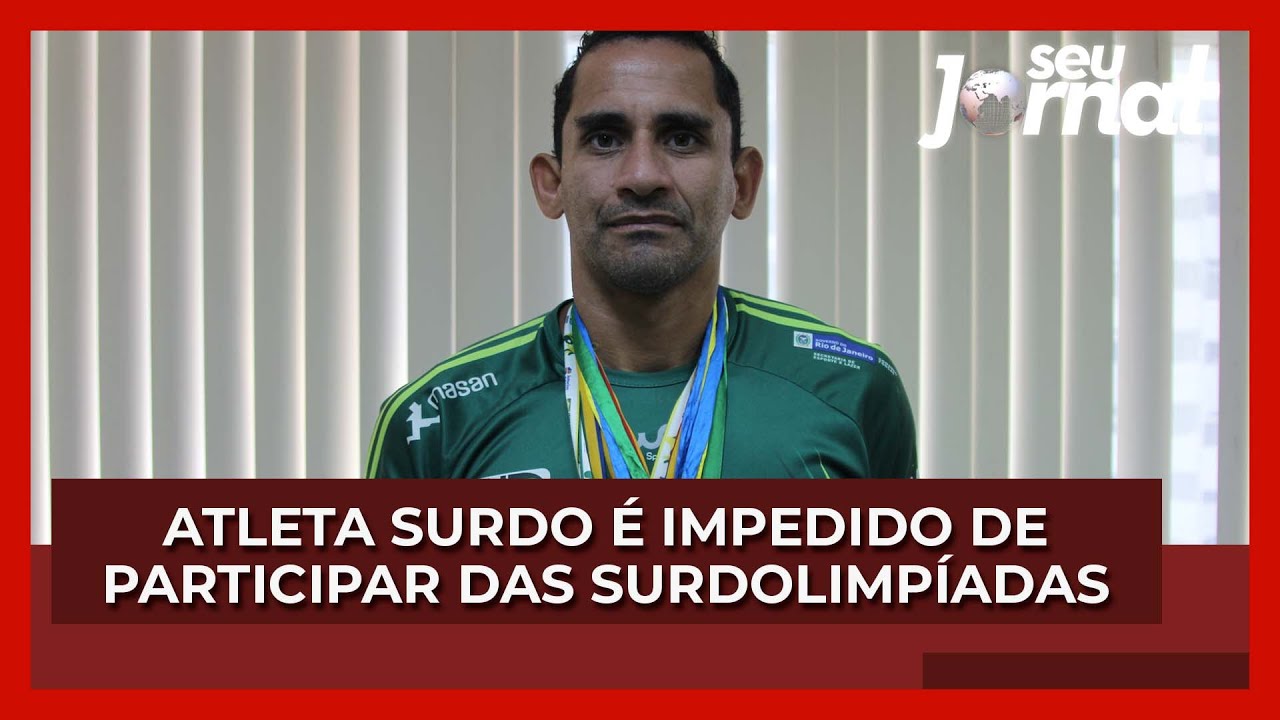 Atleta surdo é impedido de participar das Surdolimpíadas