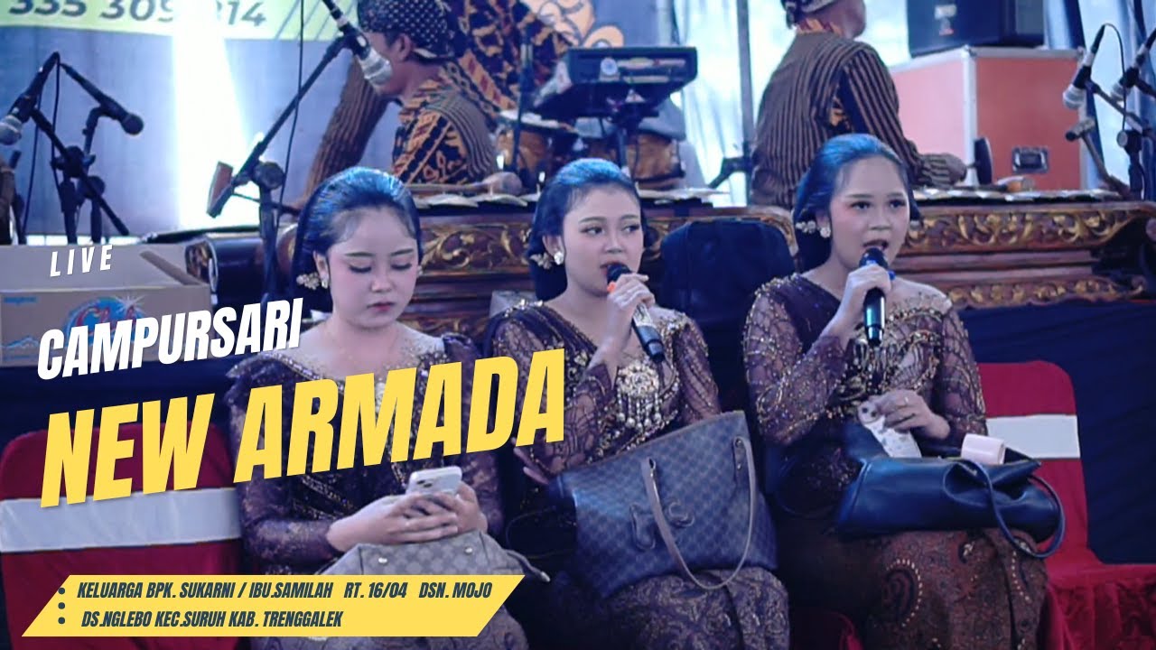 Live - NEW ARMADA CAMPURSARI Keluarga Bpk. SUKARNI / Ibu.SUMILAH Ds.Nglebo Kec.Suruh Kab. Trenggalek