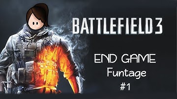 END GAME CTF - Battlefield 3 - Funtage - part 1.