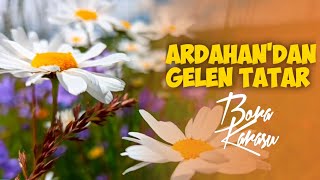 Ardahan'dan Gelen Tatar |Bora KARASU feat. Hürmelek VURAL Resimi