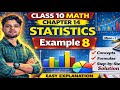 Class 10 Maths Statistics Example 8 | Easy Trick SEBA HSLC | Chapter 14 Full Solution Assamese #exam