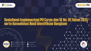 Sosialisasi PU CorpU dan SE Kapala BPSDM PU No.01/SE/KM/2025 | Bapekom PU Wilayah VIII Makassar