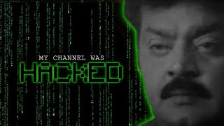 My Channel Was Hacked 🫠- Explained in Tamil (தமிழ்)