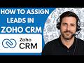 How to Assign Leads in Zoho CRM  Full Guide 2026