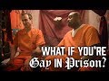 What happens if you are Gay in Prison? - Prison Talk 3.10