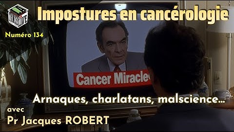 Impostures en Cancérologie [TenL135]