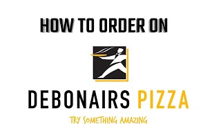 How To Order On Debonairs Pizza | Step by Step [South Africa] ✓™ screenshot 2