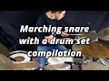 Marching snare with my drum kit compilation