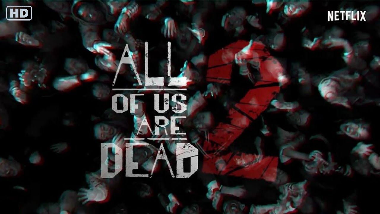 All Of Us Are Dead' Renewed For Season 2 By Netflix – Deadline