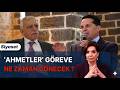 İKİ AHMET GÖREVE NE ZAMAN DÖNÜYOR ?