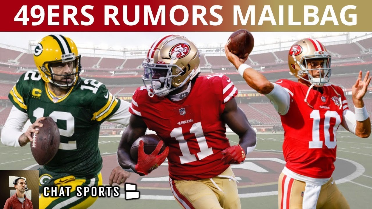 49ers Rumors Mailbag: Trade Jimmy Garoppolo? Aaron Rodgers Trade? Cut Jalen Hurd? Deebo or Aiyuk?