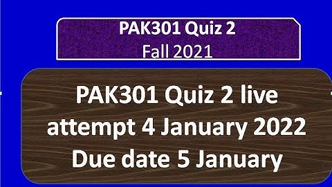 Pak301 Quiz 2 fall 2021 Live attempt By Helping Hands|version |