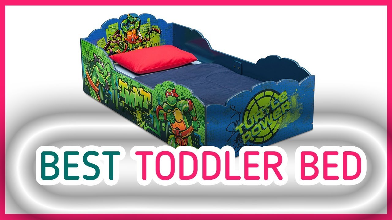 best toddler beds 2018