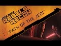 Rebels Recon #1.09: Inside Path of the Jedi | Star Wars Rebels