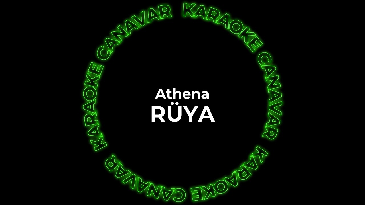 Rüya – Athena karaoke videosu